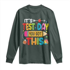 Test Day You Got This Long Sleeve Shirt TS10 Dark Forest Green Print Your Wear