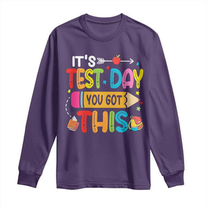 Test Day You Got This Long Sleeve Shirt TS10 Purple Print Your Wear