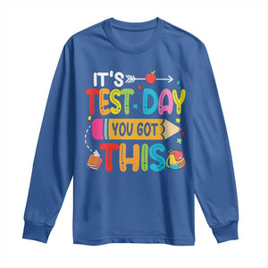 Test Day You Got This Long Sleeve Shirt TS10 Royal Blue Print Your Wear