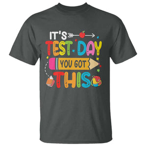 Test Day You Got This T Shirt TS10 Dark Heather Print Your Wear