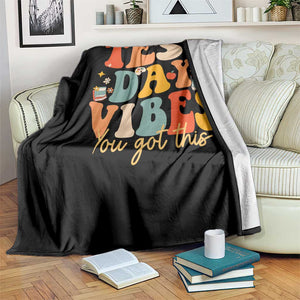 Test Day Vibes Throw Blanket Teacher Groovy Testing Day Exam TS10 Print Your Wear