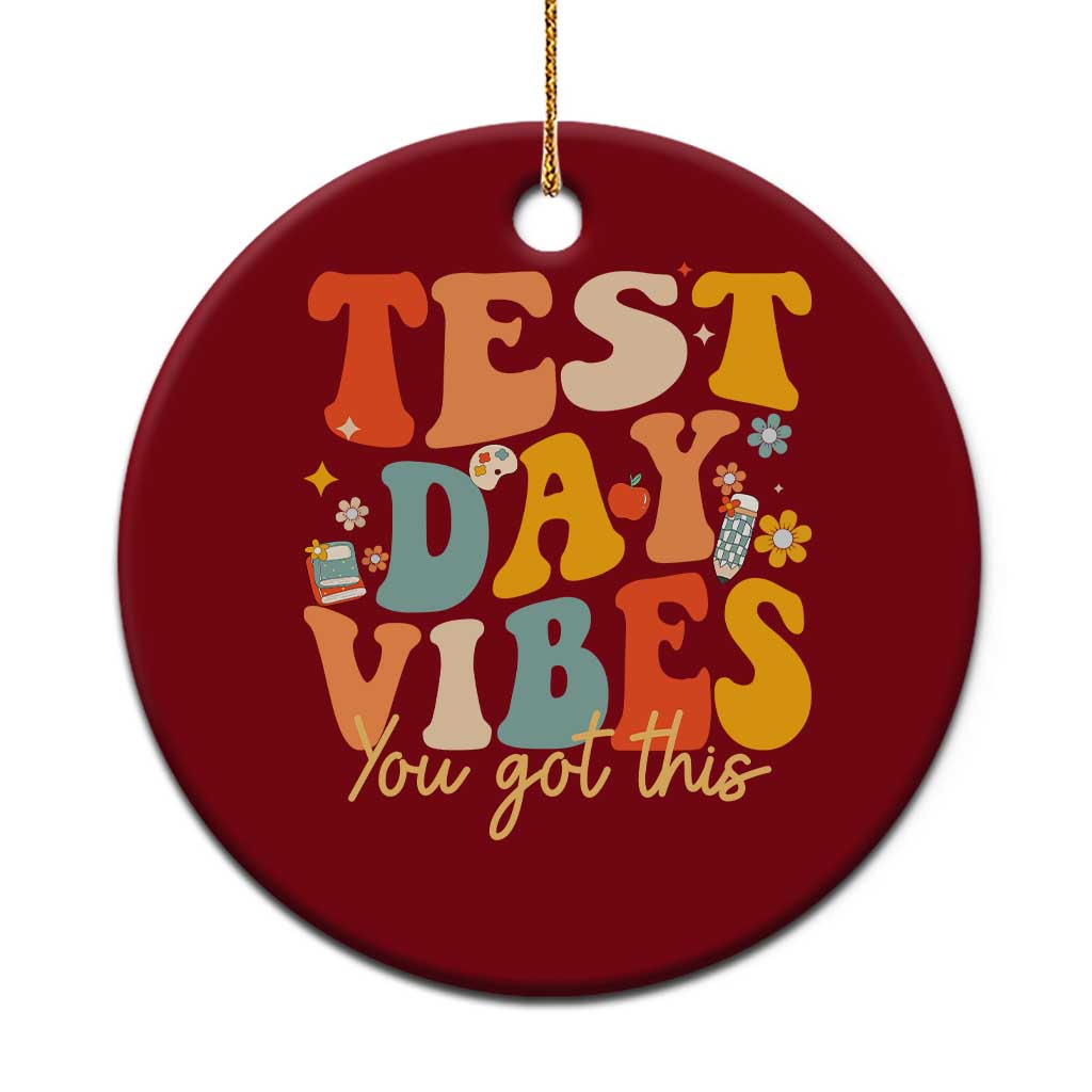 Test Day Vibes Ceramic Ornament Teacher Groovy Testing Day Exam TS10 1pc Red Print Your Wear