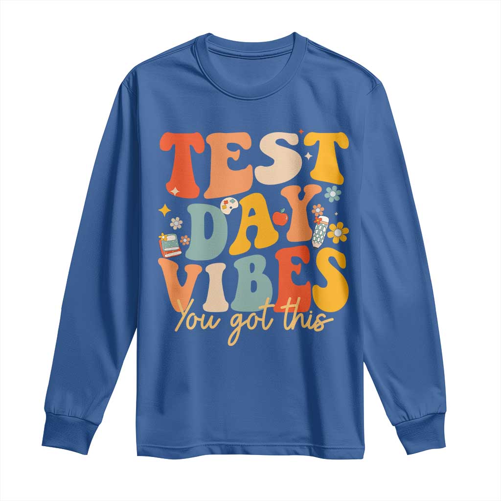 Test Day Vibes Long Sleeve Shirt Teacher Groovy Testing Day Exam TS10 Royal Blue Print Your Wear