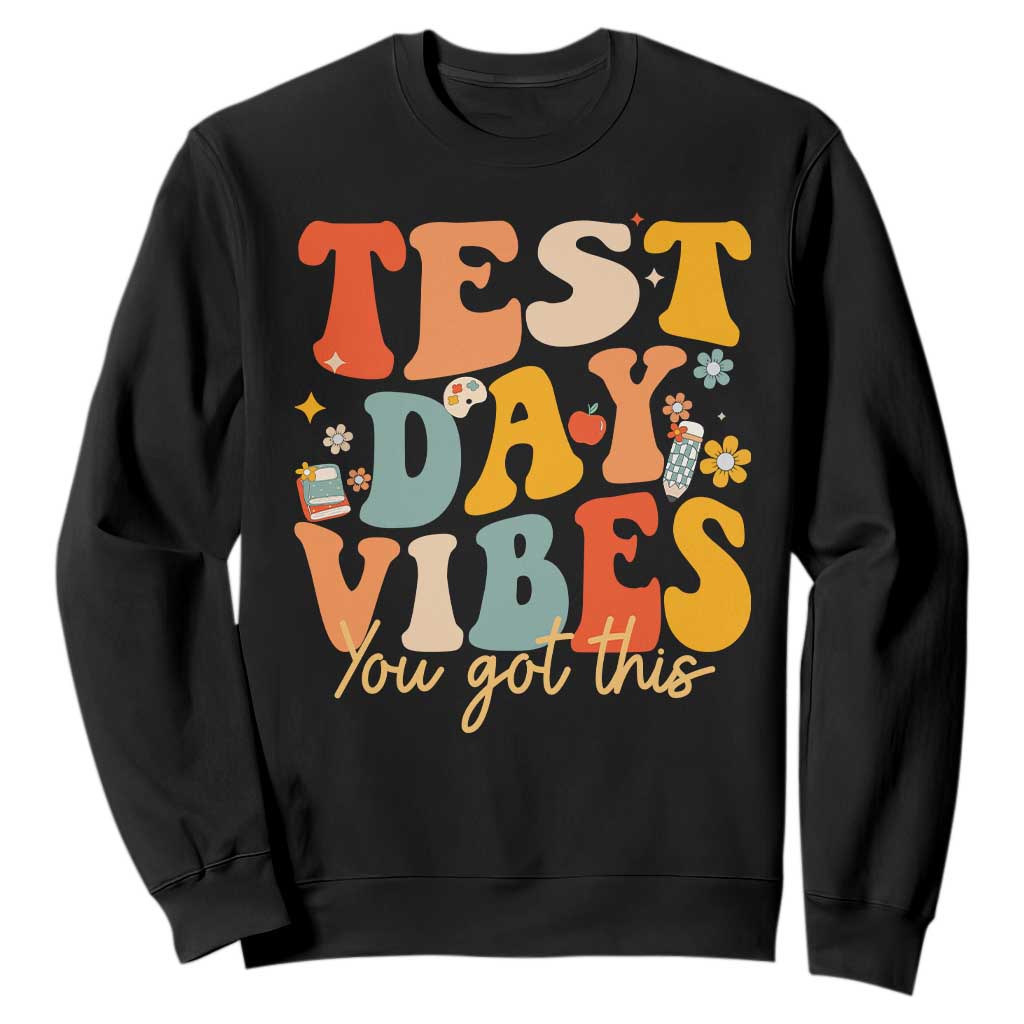 Test Day Vibes Sweatshirt Teacher Groovy Testing Day Exam TS10 Black Print Your Wear