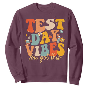 Test Day Vibes Sweatshirt Teacher Groovy Testing Day Exam TS10 Maroon Print Your Wear