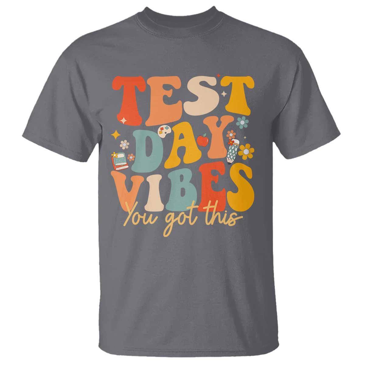 Test Day Vibes T Shirt Teacher Groovy Testing Day Exam TS10 Charcoal Print Your Wear