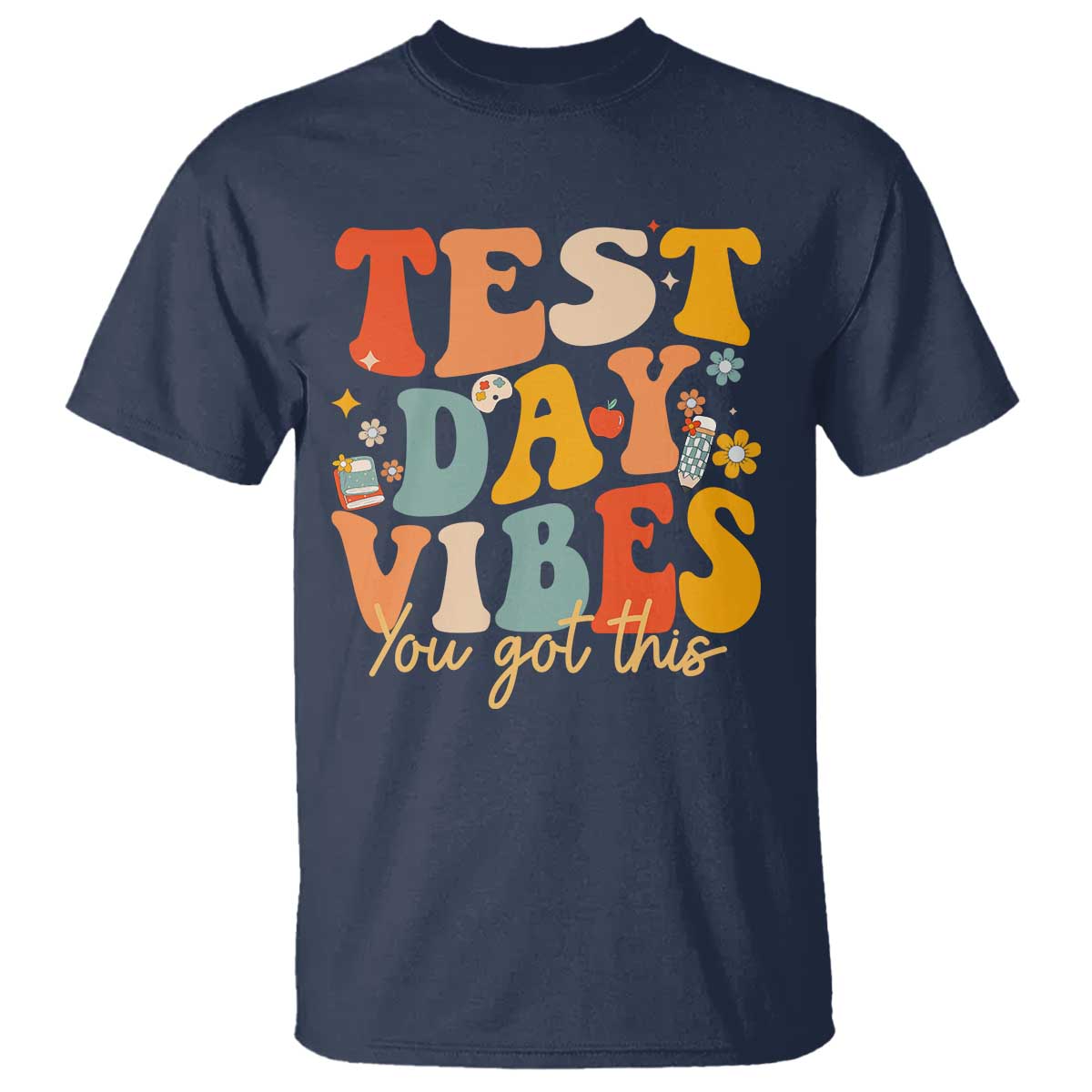 Test Day Vibes T Shirt Teacher Groovy Testing Day Exam TS10 Navy Print Your Wear