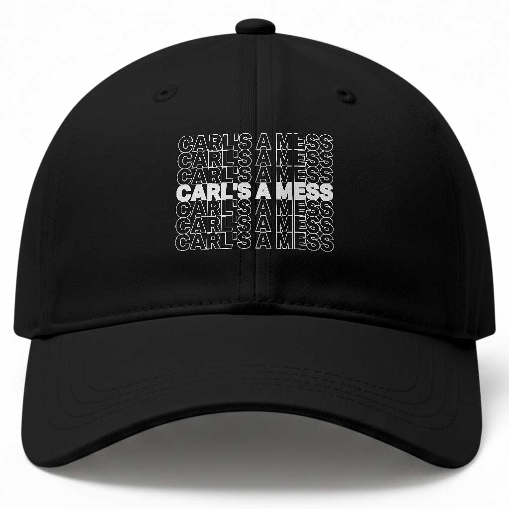 Carl's A Mess Baseball Cap Reality TV Funny Meme TS10 Print Your Wear