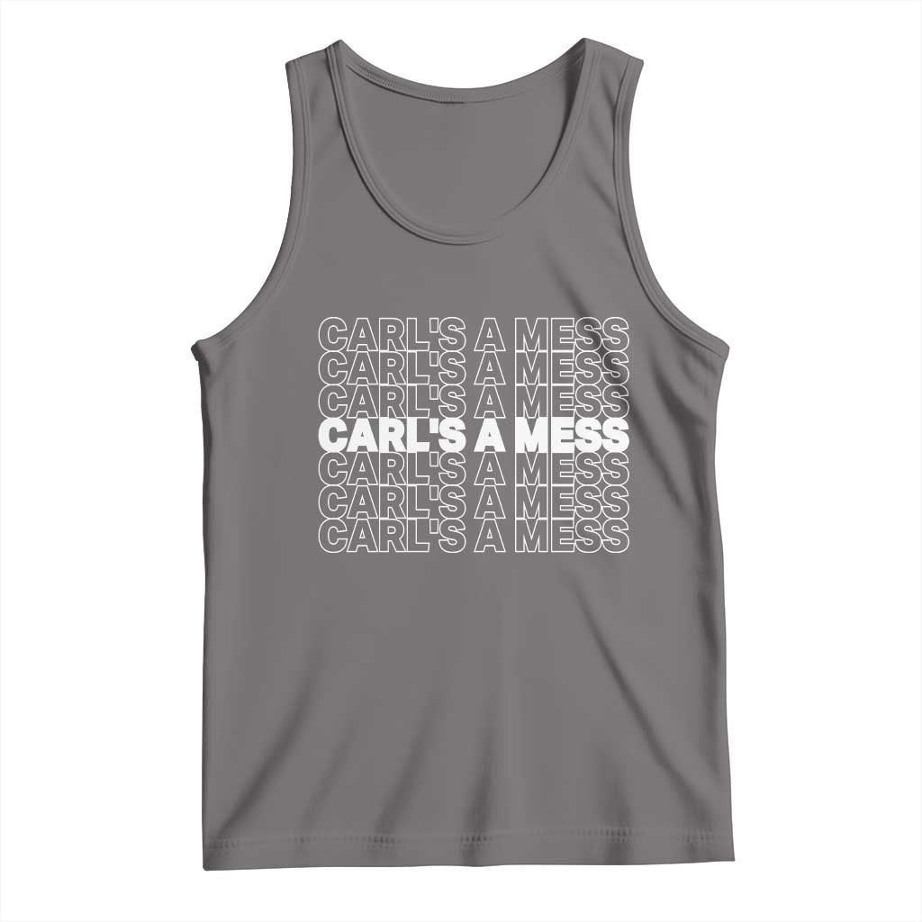 Carl's A Mess Tank Top Reality TV Funny Meme TS10 Deep Heather Print Your Wear