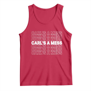 Carl's A Mess Tank Top Reality TV Funny Meme TS10 Red Print Your Wear