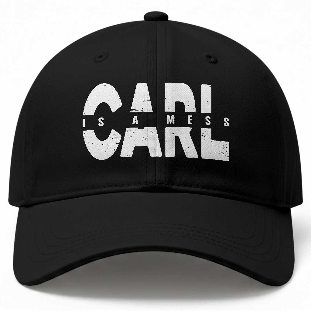 Carl's A Mess Baseball Cap Reality TV Viral Meme TS10 Print Your Wear