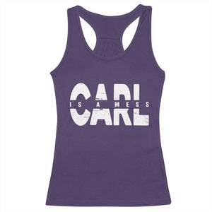 Carl's A Mess Racerback Tank Top Reality TV Viral Meme TS10 Purple Print Your Wear