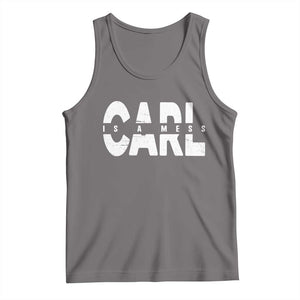 Carl's A Mess Tank Top Reality TV Viral Meme TS10 Deep Heather Print Your Wear