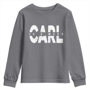 Carl's A Mess Youth Sweatshirt Reality TV Viral Meme TS10 Charcoal Print Your Wear