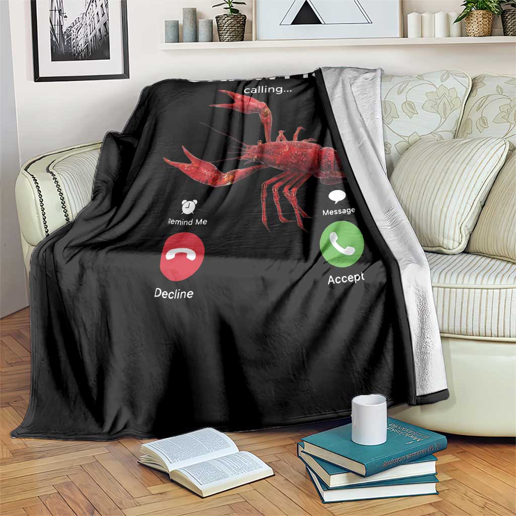 Crawfish Calling Throw Blanket Funny Fishing Cajun Boil Lobster Meme TS10 Print Your Wear