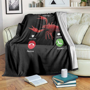 Crawfish Calling Throw Blanket Funny Fishing Cajun Boil Lobster Meme TS10 Print Your Wear