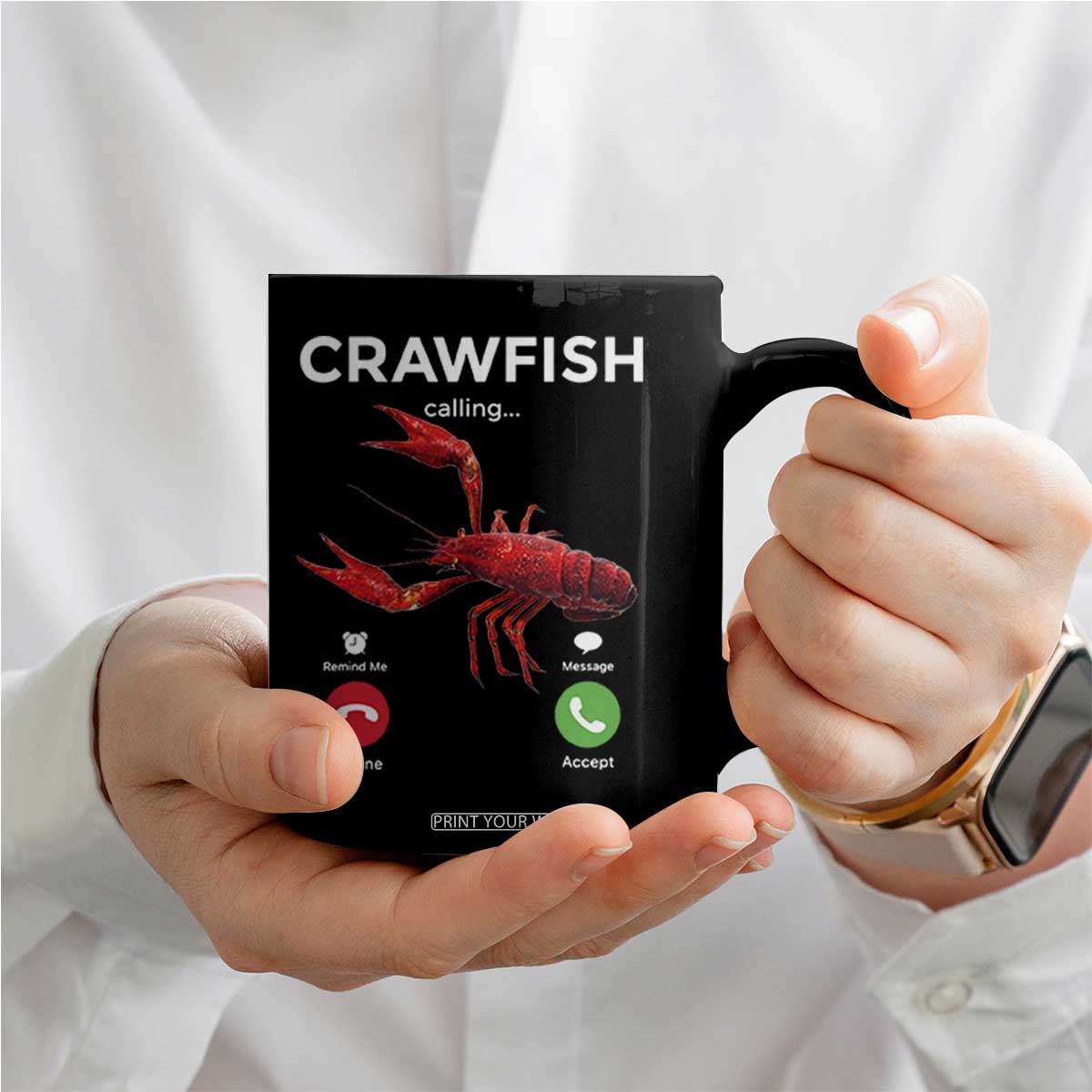 Crawfish Calling Coffee Mug Funny Fishing Cajun Boil Lobster Meme TS10 Print Your Wear