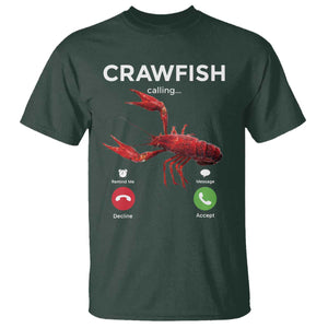 Crawfish Calling T Shirt Funny Fishing Cajun Boil Lobster Meme TS10 Dark Forest Green Print Your Wear