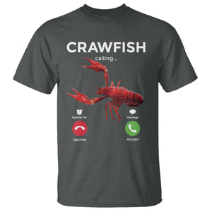 Crawfish Calling T Shirt Funny Fishing Cajun Boil Lobster Meme TS10 Dark Heather Print Your Wear