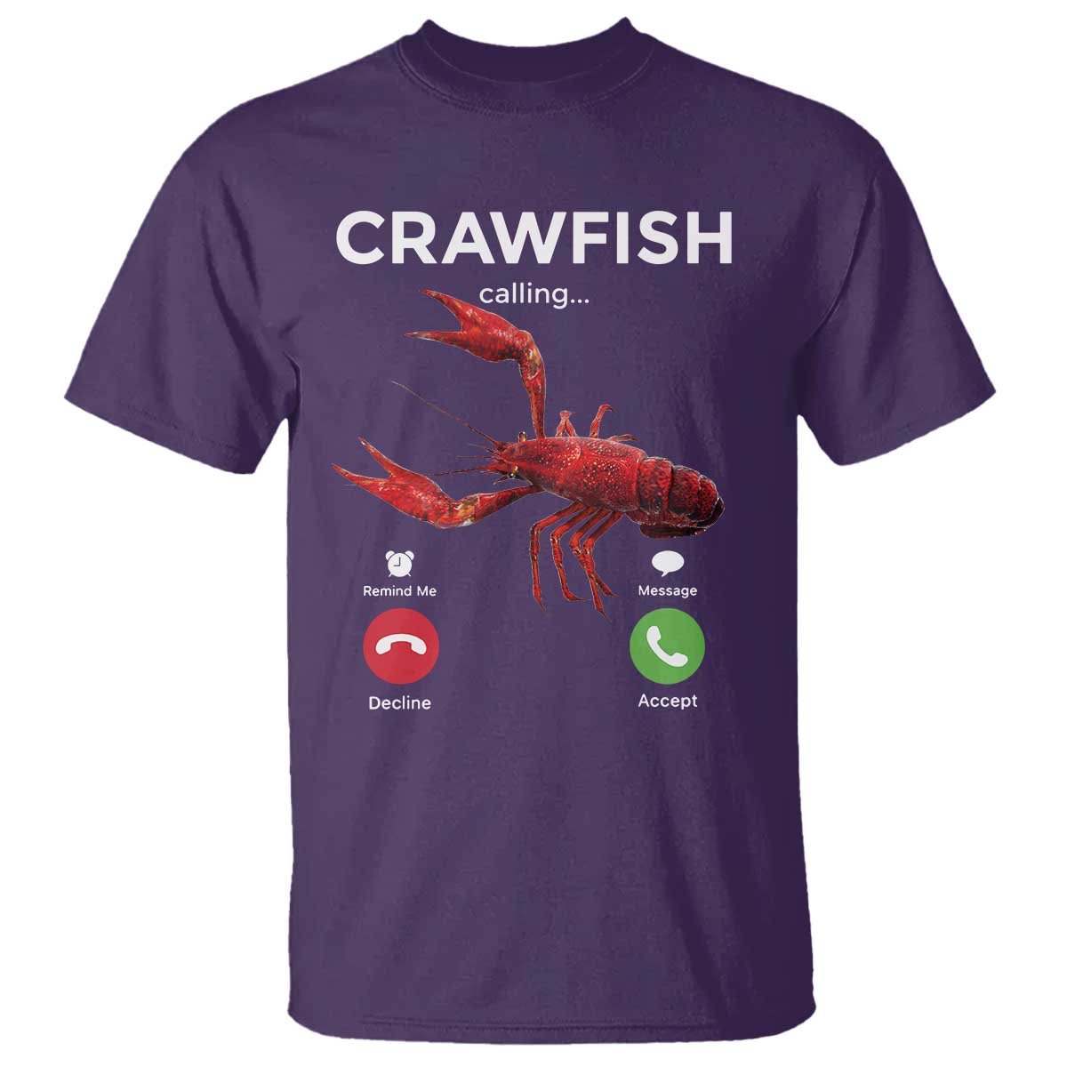 Crawfish Calling T Shirt Funny Fishing Cajun Boil Lobster Meme TS10 Purple Print Your Wear