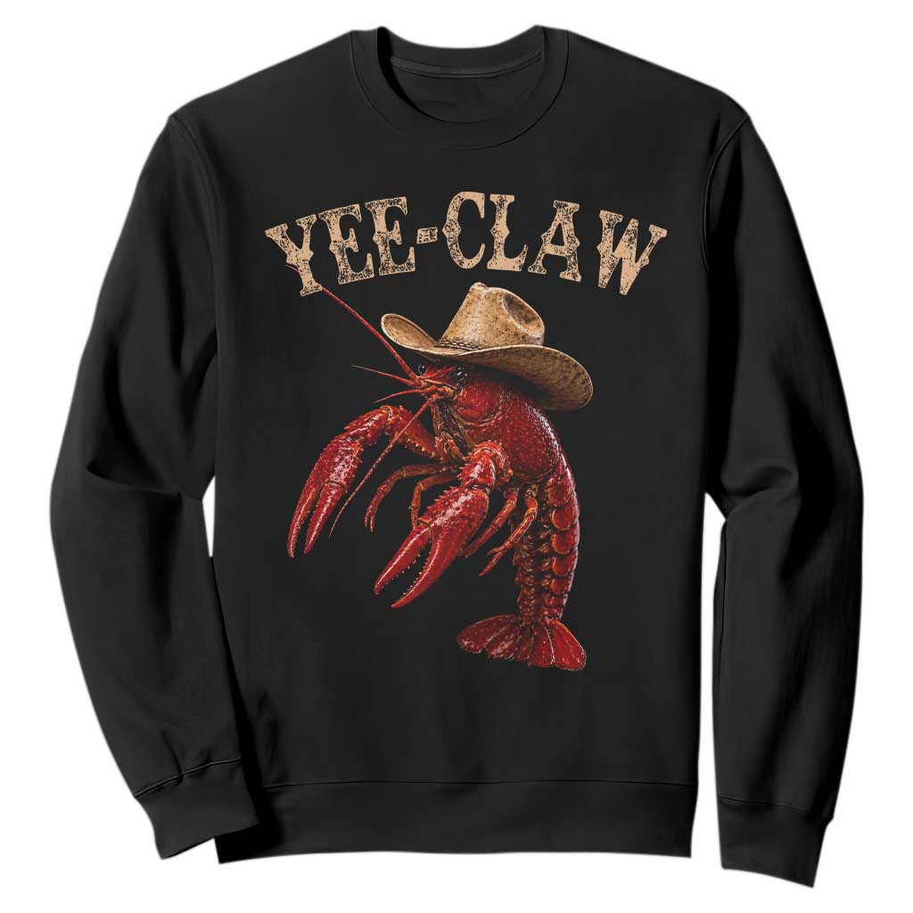Funny Cowboy Crawfish Sweatshirt Yee Claw Funny Crawfish Cajun Seafood Festival TS10 Black Print Your Wear
