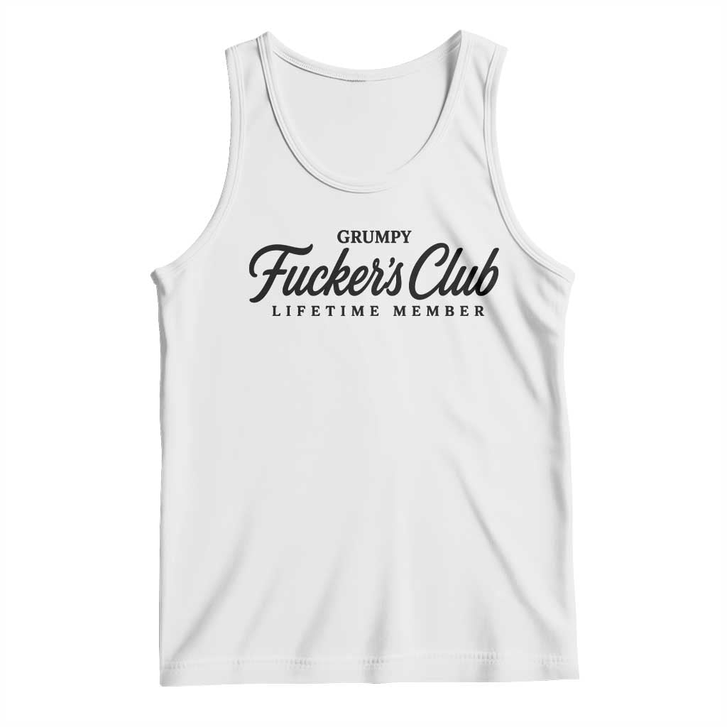 Vintage Grumpy Fuckers Club Lifetime Member Tank Top Gag Gift Birthday Husband Dad Fathers Day TS10 White Print Your Wear
