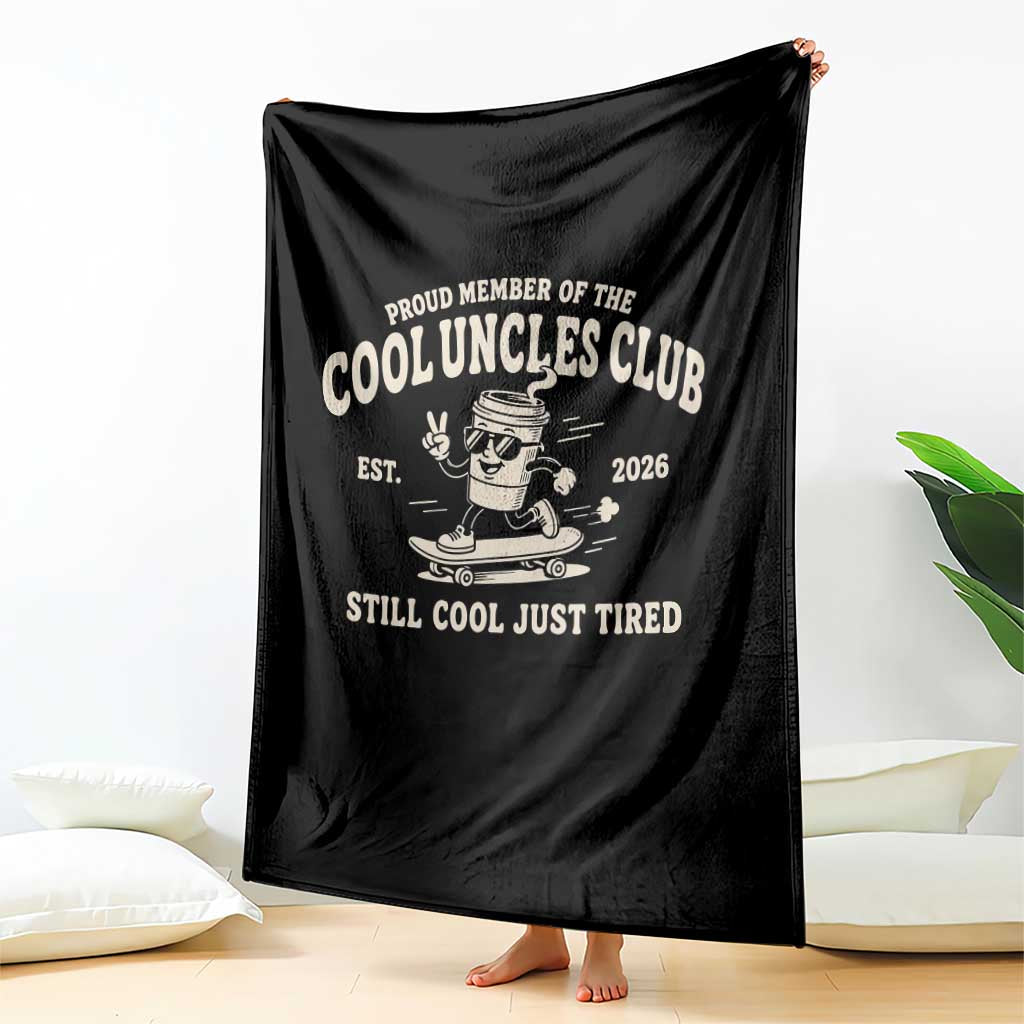 Cool Uncles Club Throw Blanket Retro Skater Uncle Still Cool Just Tired TS10 Print Your Wear