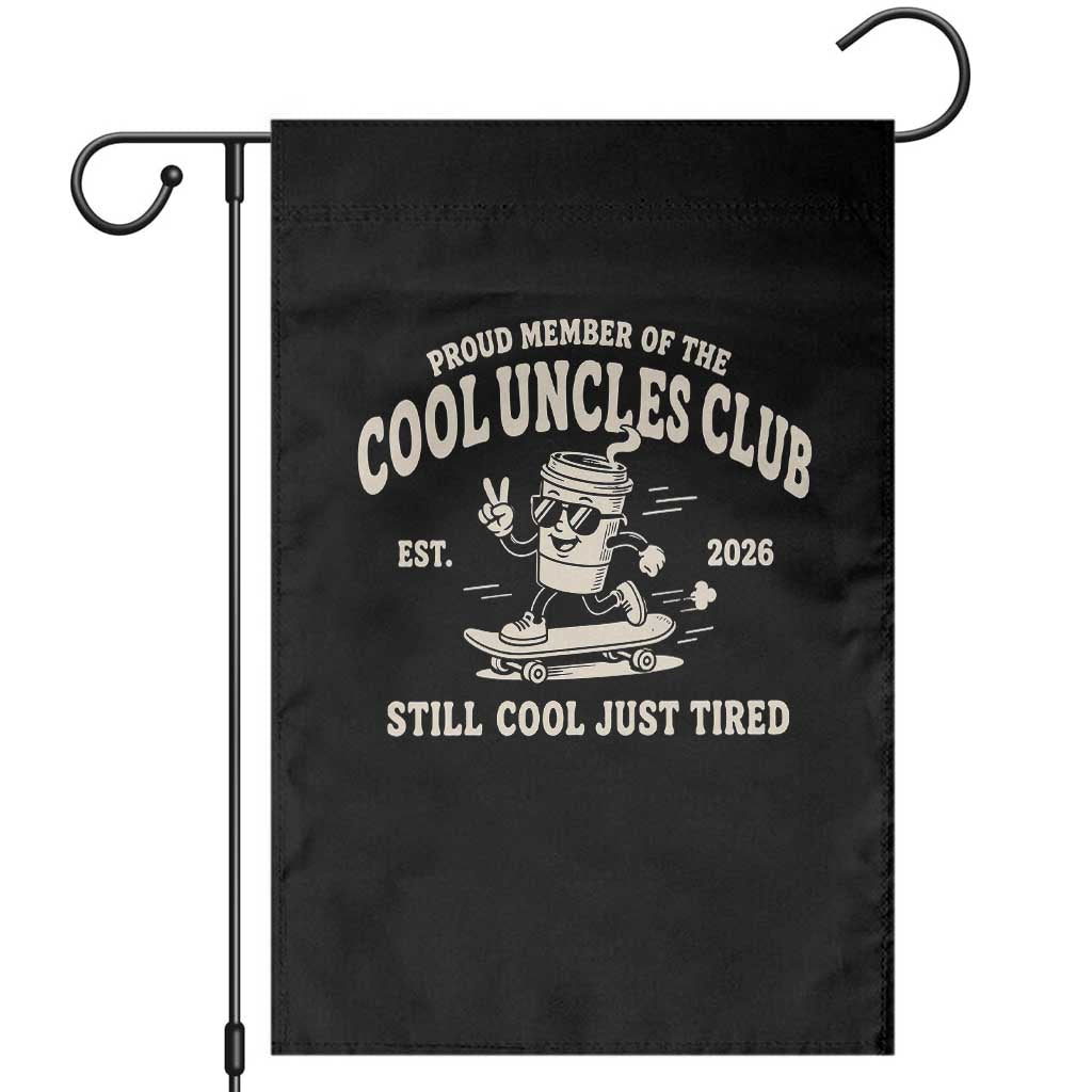 Cool Uncles Club Garden Flag Retro Skater Uncle Still Cool Just Tired TS10 Black Print Your Wear