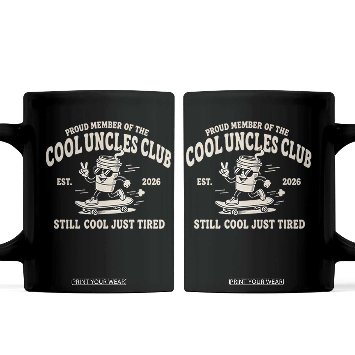 Cool Uncles Club Coffee Mug Retro Skater Uncle Still Cool Just Tired TS10 Black Print Your Wear