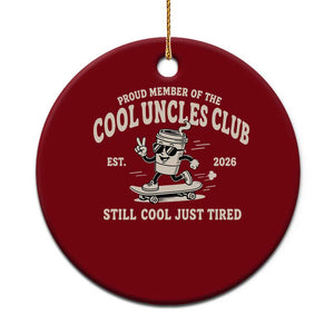 Cool Uncles Club Ceramic Ornament Retro Skater Uncle Still Cool Just Tired TS10 1pc Red Print Your Wear