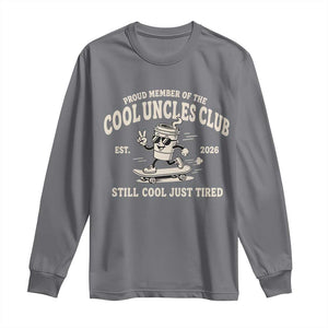 Cool Uncles Club Long Sleeve Shirt Retro Skater Uncle Still Cool Just Tired TS10 Charcoal Print Your Wear