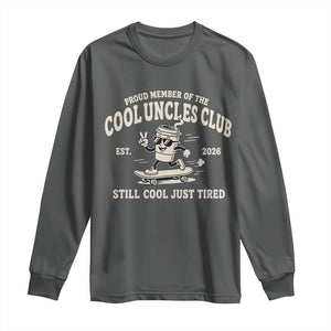 Cool Uncles Club Long Sleeve Shirt Retro Skater Uncle Still Cool Just Tired TS10 Dark Heather Print Your Wear