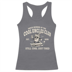 Cool Uncles Club Racerback Tank Top Retro Skater Uncle Still Cool Just Tired TS10 Charcoal Print Your Wear
