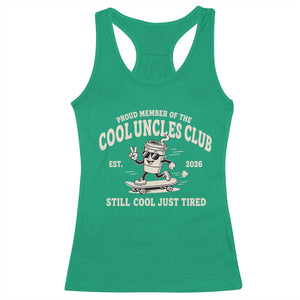 Cool Uncles Club Racerback Tank Top Retro Skater Uncle Still Cool Just Tired TS10 Irish Green Print Your Wear