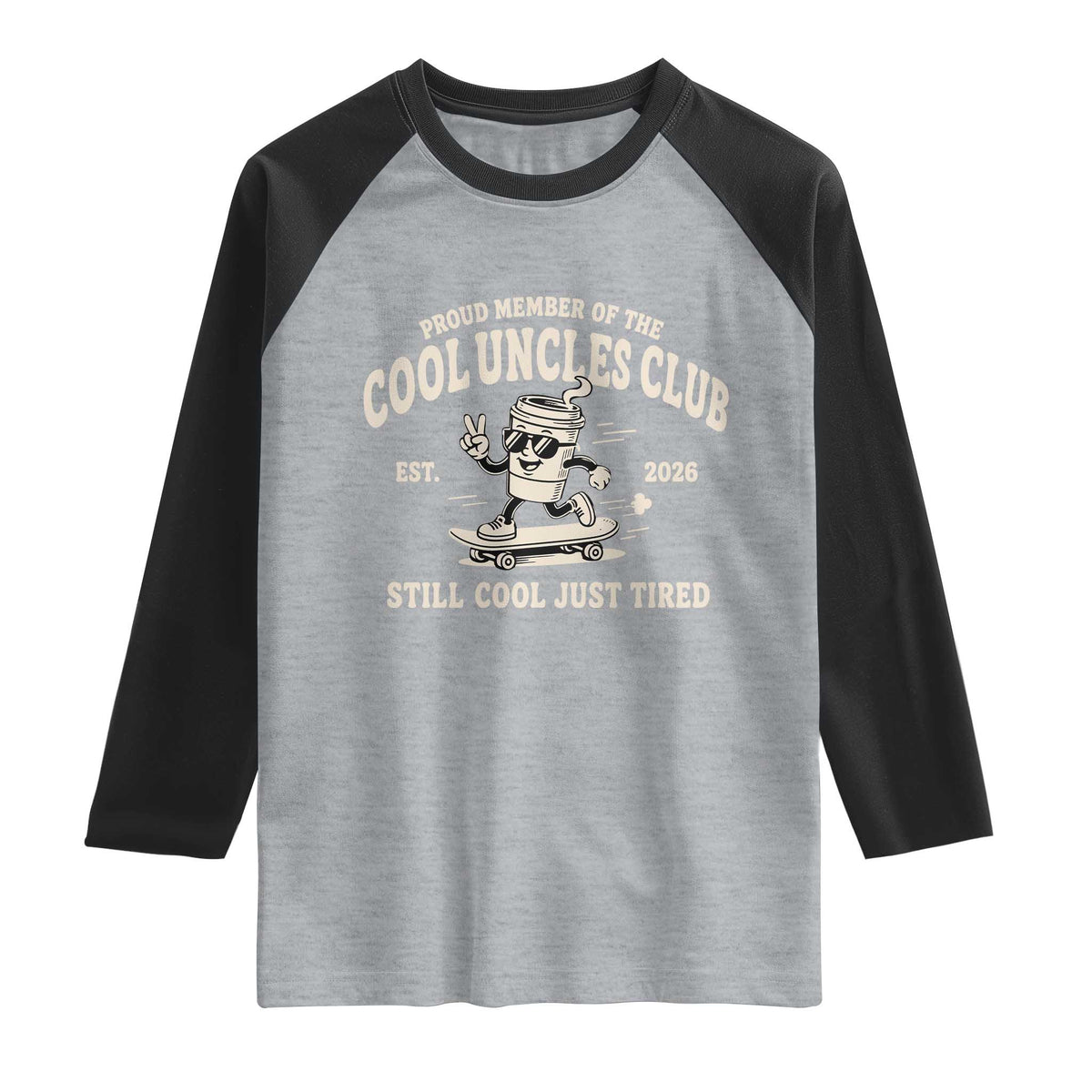 Cool Uncles Club Raglan Shirt Retro Skater Uncle Still Cool Just Tired TS10 Heather Gray Black Print Your Wear