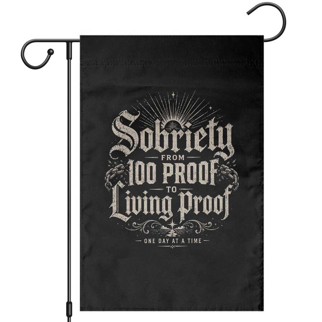 Sobriety Anniversary Garden Flag Living Proof Sober Recovery Graphic TS10 Black Print Your Wear