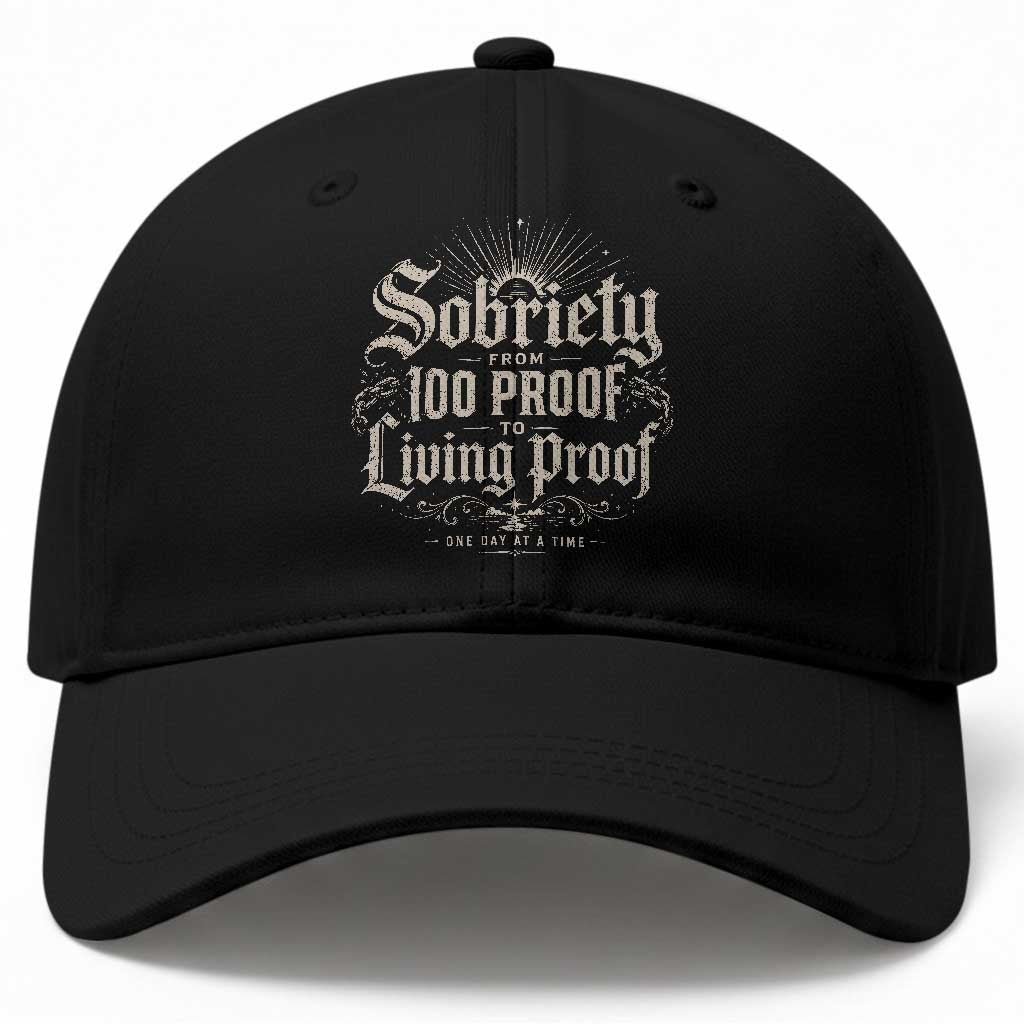 Sobriety Anniversary Baseball Cap Living Proof Sober Recovery Graphic TS10 Print Your Wear