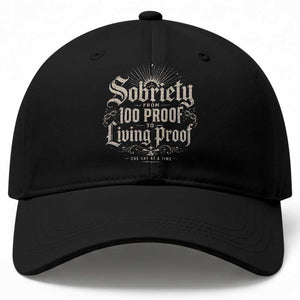 Sobriety Anniversary Baseball Cap Living Proof Sober Recovery Graphic TS10 Print Your Wear