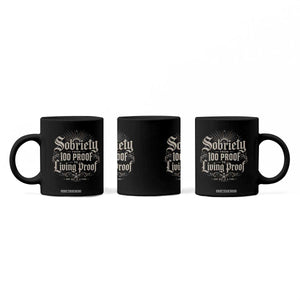 Sobriety Anniversary Coffee Mug Living Proof Sober Recovery Graphic TS10 Print Your Wear