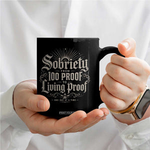 Sobriety Anniversary Coffee Mug Living Proof Sober Recovery Graphic TS10 Print Your Wear