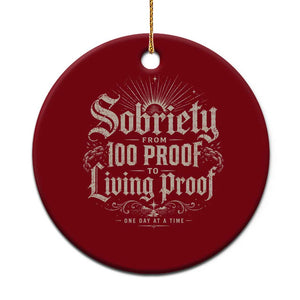 Sobriety Anniversary Ceramic Ornament Living Proof Sober Recovery Graphic TS10 1pc Red Print Your Wear