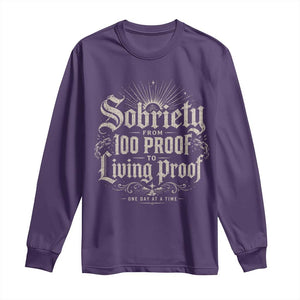 Sobriety Anniversary Long Sleeve Shirt Living Proof Sober Recovery Graphic TS10 Purple Print Your Wear