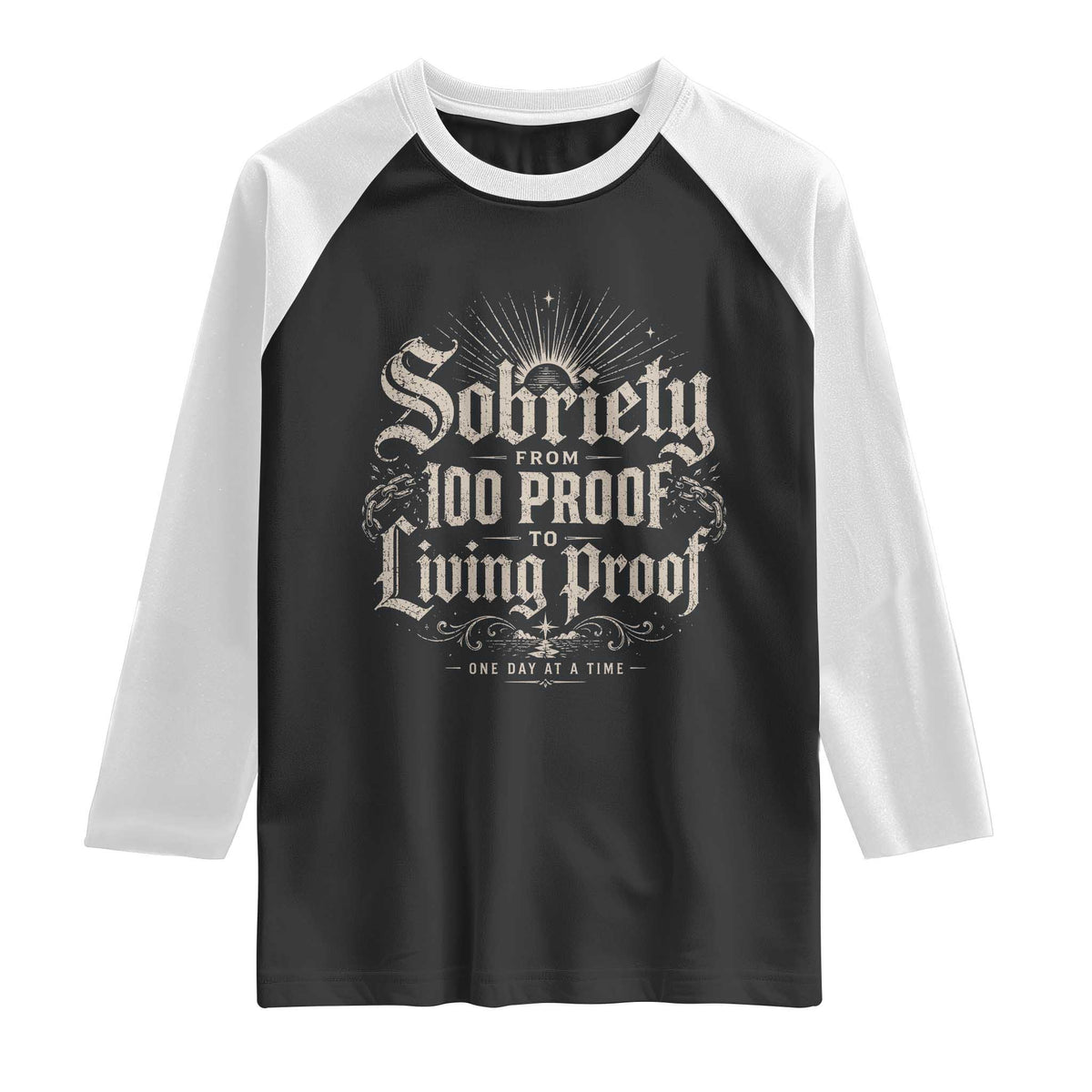 Sobriety Anniversary Raglan Shirt Living Proof Sober Recovery Graphic TS10 Black White Print Your Wear