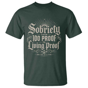 Sobriety Anniversary T Shirt Living Proof Sober Recovery Graphic TS10 Dark Forest Green Print Your Wear