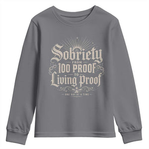 Sobriety Anniversary Youth Sweatshirt Living Proof Sober Recovery Graphic TS10 Charcoal Print Your Wear