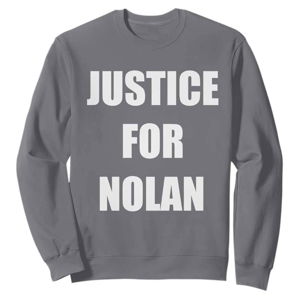 Justice for Nolan Sweatshirt Support and Rememberence Memorial TS10 Charcoal Print Your Wear