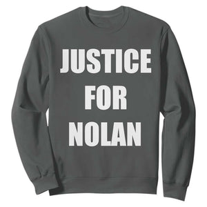 Justice for Nolan Sweatshirt Support and Rememberence Memorial TS10 Dark Heather Print Your Wear