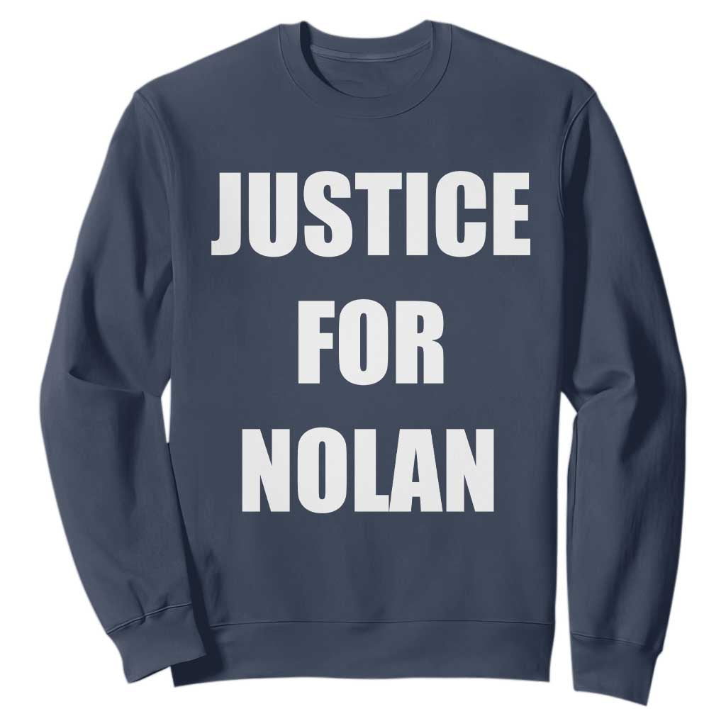 Justice for Nolan Sweatshirt Support and Rememberence Memorial TS10 Navy Print Your Wear