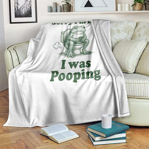 Sorry Im Late I Was Pooping Funny Frog Meme Throw Blanket TS10 Print Your Wear