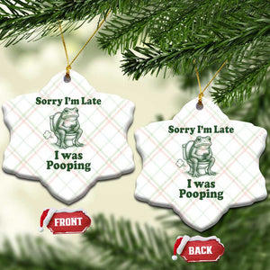 Sorry Im Late I Was Pooping Funny Frog Meme Ceramic Ornament TS10 Print Your Wear